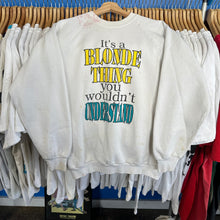 Load image into Gallery viewer, It’s a Blonde Thing Crewneck Sweatshirt
